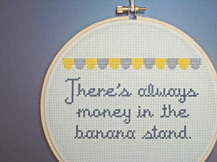 Cross stitch quote from Arrested Development