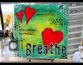 Breathe - By Tracy Weinzapfel - Mixed Media Canvas 12" X 12"