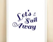 Navy and White 'Let's Sail Away' Nautical print poster