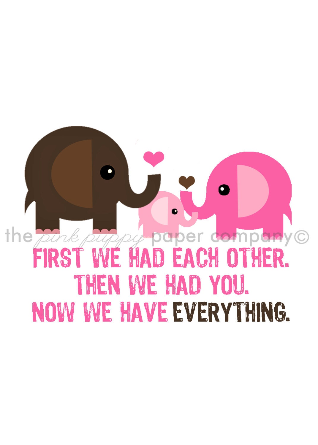 Now We Have Everything 5x7 Elephant Family Print (you choose your colors)