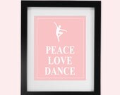 Peace Love DANCE - Printable Home Decor Artwork - High Resolution JPG - PIY