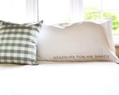 Reserved for Mr Darcy Pillowcase, Mr Darcy Pillowcase