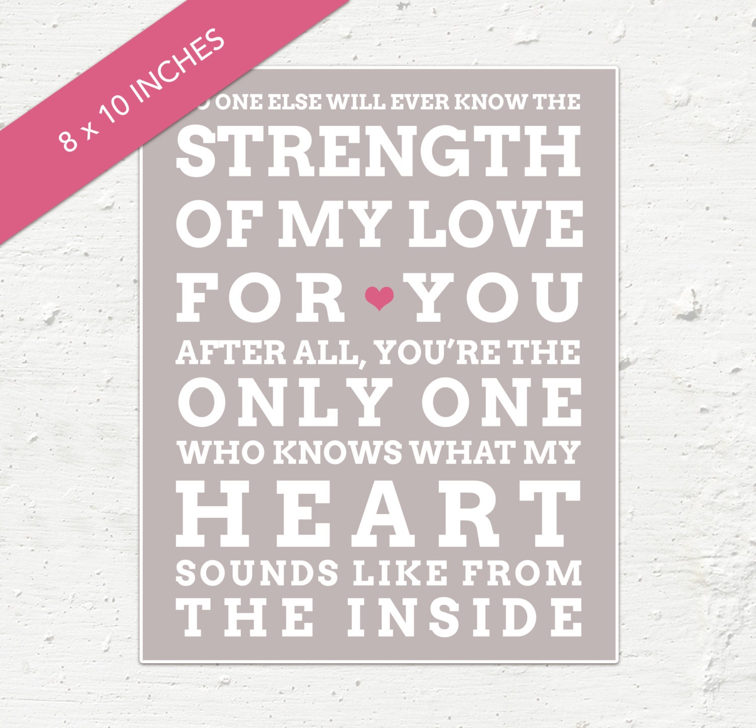 Art Print Strength of My Love for You Archival Print 8x10 or A4