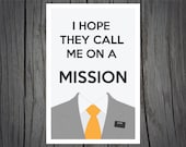 I Hope They Call Me On A Mission