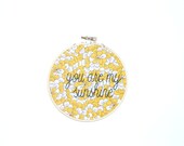 You are my sunshine embroidery hoop wall art