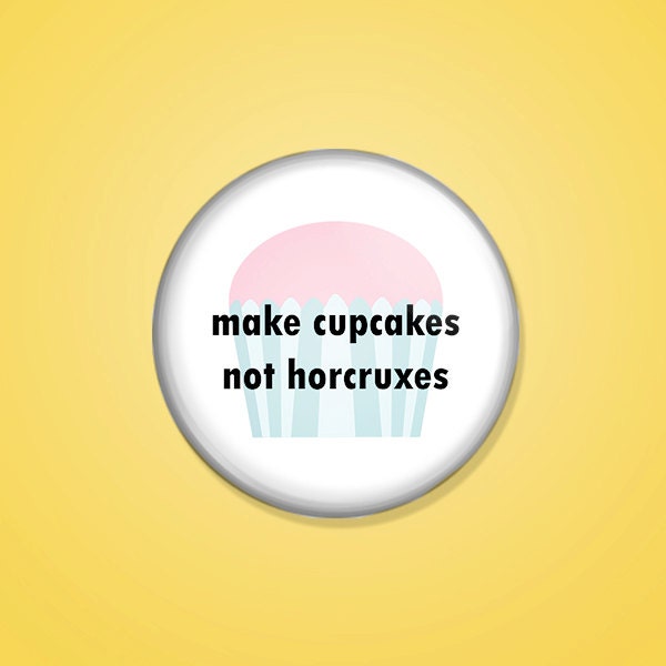 Make cupcakes not horcruxes (A338)