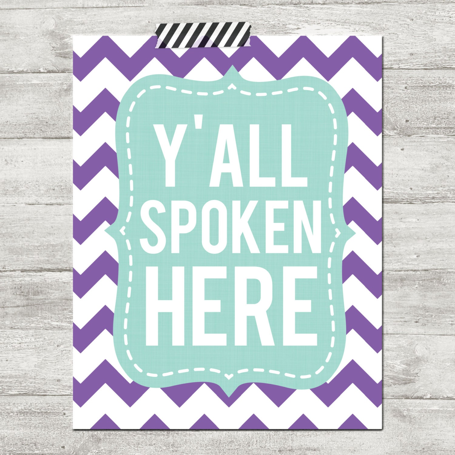 Instant Download- southern saying y'all spoken here home decor humor print at home digital file