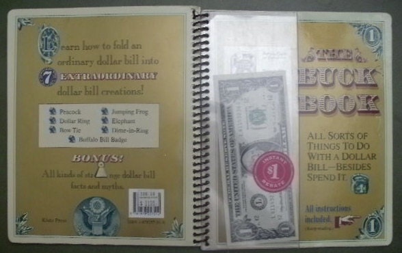 The Buck Book: All Sorts of Things to do with a Dollar Bill-Beside Spend It - Money Origami Instruction Book