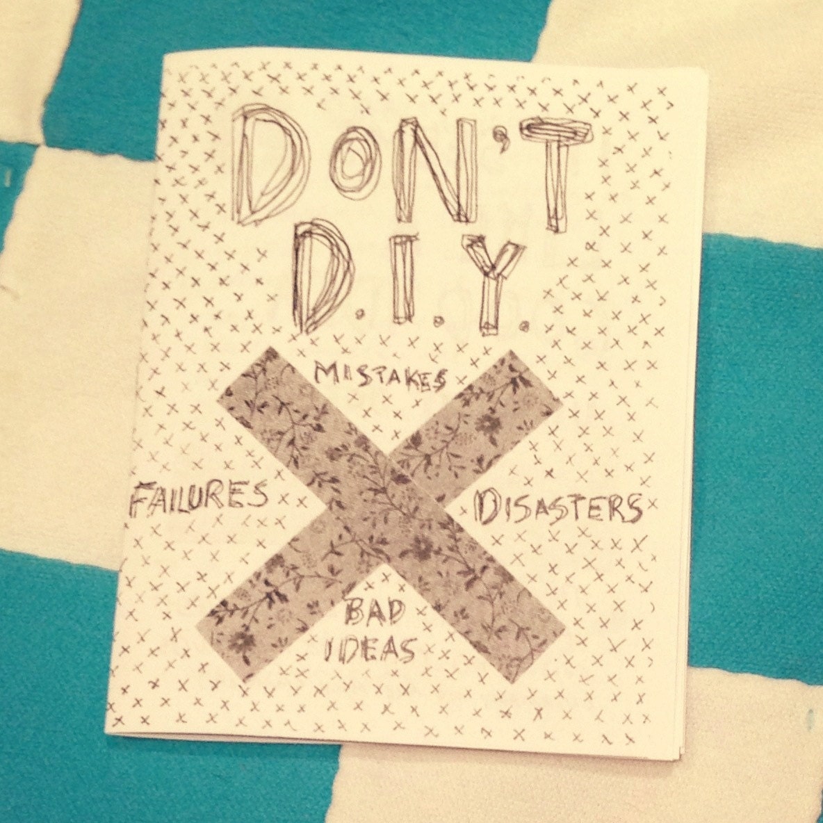 DON'T DIY zine