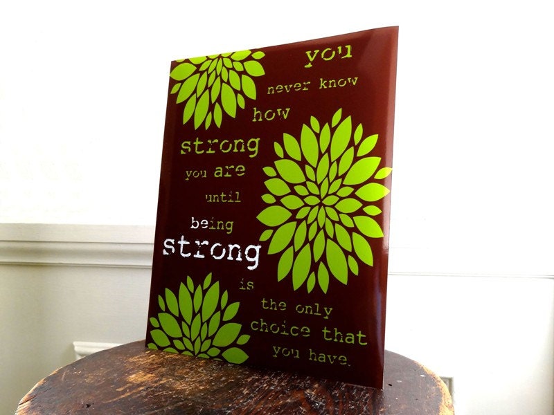 Digital Print Be Strong Inspirational Quote Brown and Green 8" x 10"