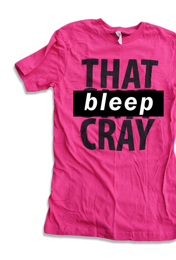 That Sh&% Cray Shirt - mature - 003