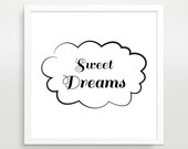 Sweet Dreams Typography Print, Black and White Typographic Poster, Nursery Decor, Cloud - 12x12 in