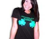 Stop Staring At My Shamrocks T-Shirt Funny Sexy St. Patrick's Day Irish St. Patty's Party Boobs Gag Tee Shirt Tshirt Mens Womens S-3XL