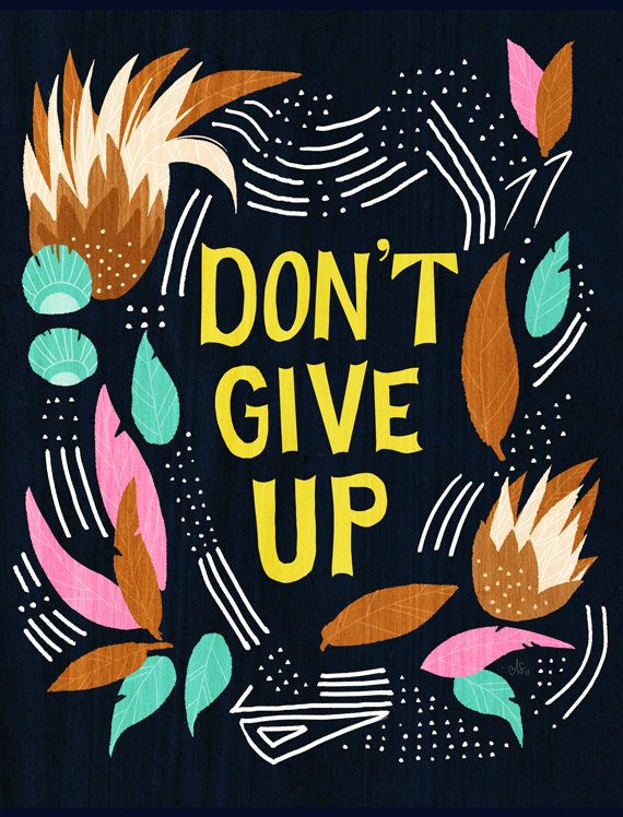 Don't Give Up Print