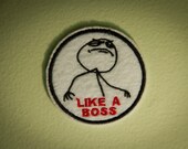 Like A Boss -- Embroidered Iron-on Rage Face Patch