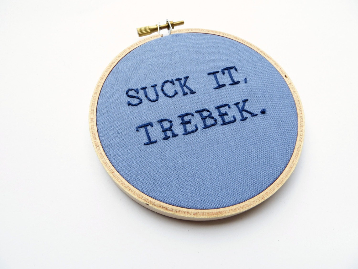 Suck It, Trebek Embroidery Hoop - Saturday Night Live Celebrity Jeopardy Parody TV Quote - Blue Fiber Art Home Decor 4 inch
