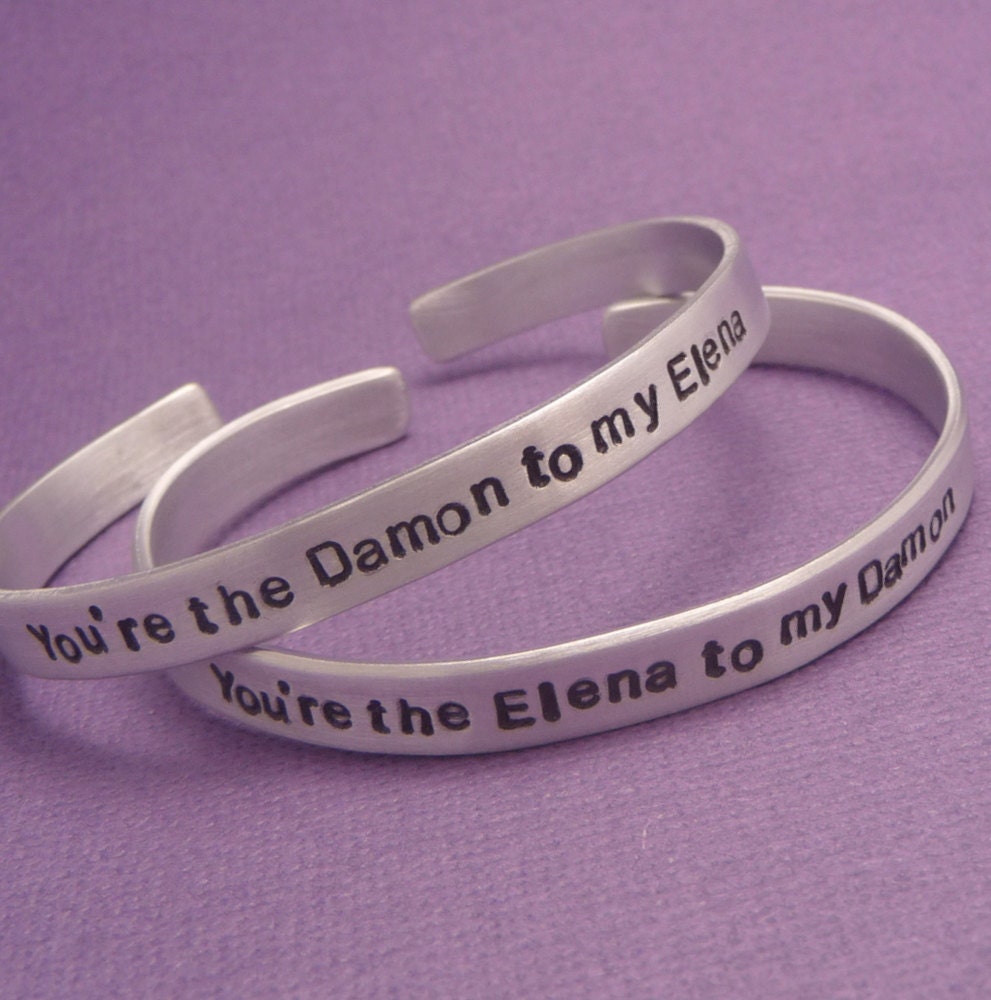 CLEARANCE - The Vampire Diaries Inspired - You're the Damon to my Elena & the Elena to my Damon - A Pair of Hand Stamped Aluminum Bracelets