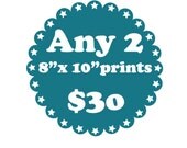 Any 2 8x10 prints for 30USD