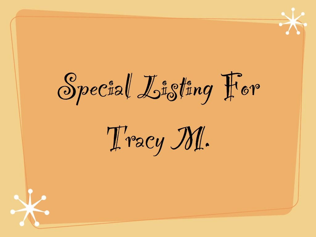 Special Listing for Tracy M