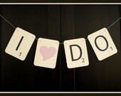 akapertyfultings- I DO- Game Piece Tiles- Wedding- Engagement- Anniversary-Sign / Garland / Banner- On CREAM