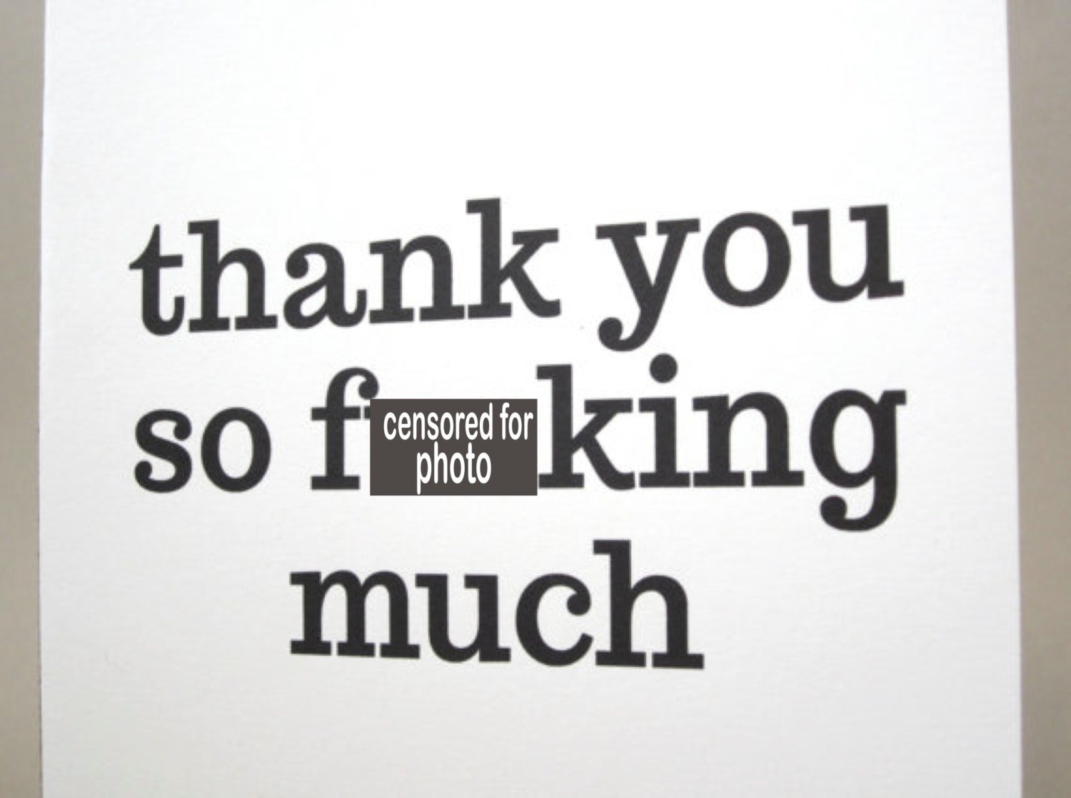 Witty Thank You Card- "Thank You So Much"
