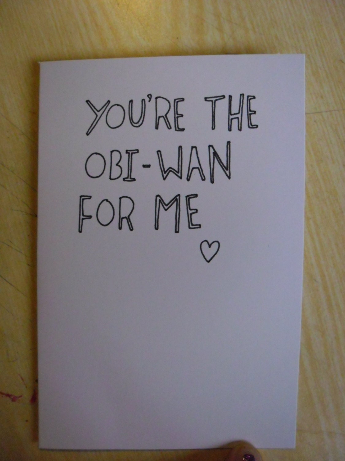 you're the obi wan for me, star wars, geek, love, valentines hand made greetings cards