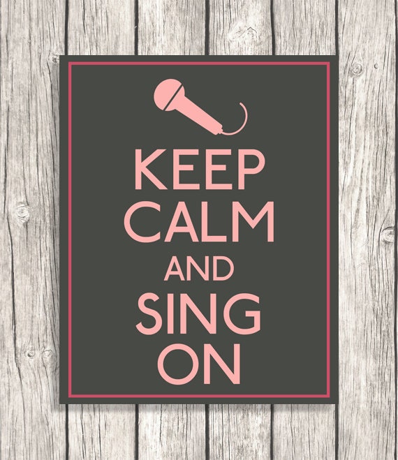 Keep Calm And Sing On - Music Decor, Microphone, Singing Typography, Letterpress - DIY Printable File - 8x10