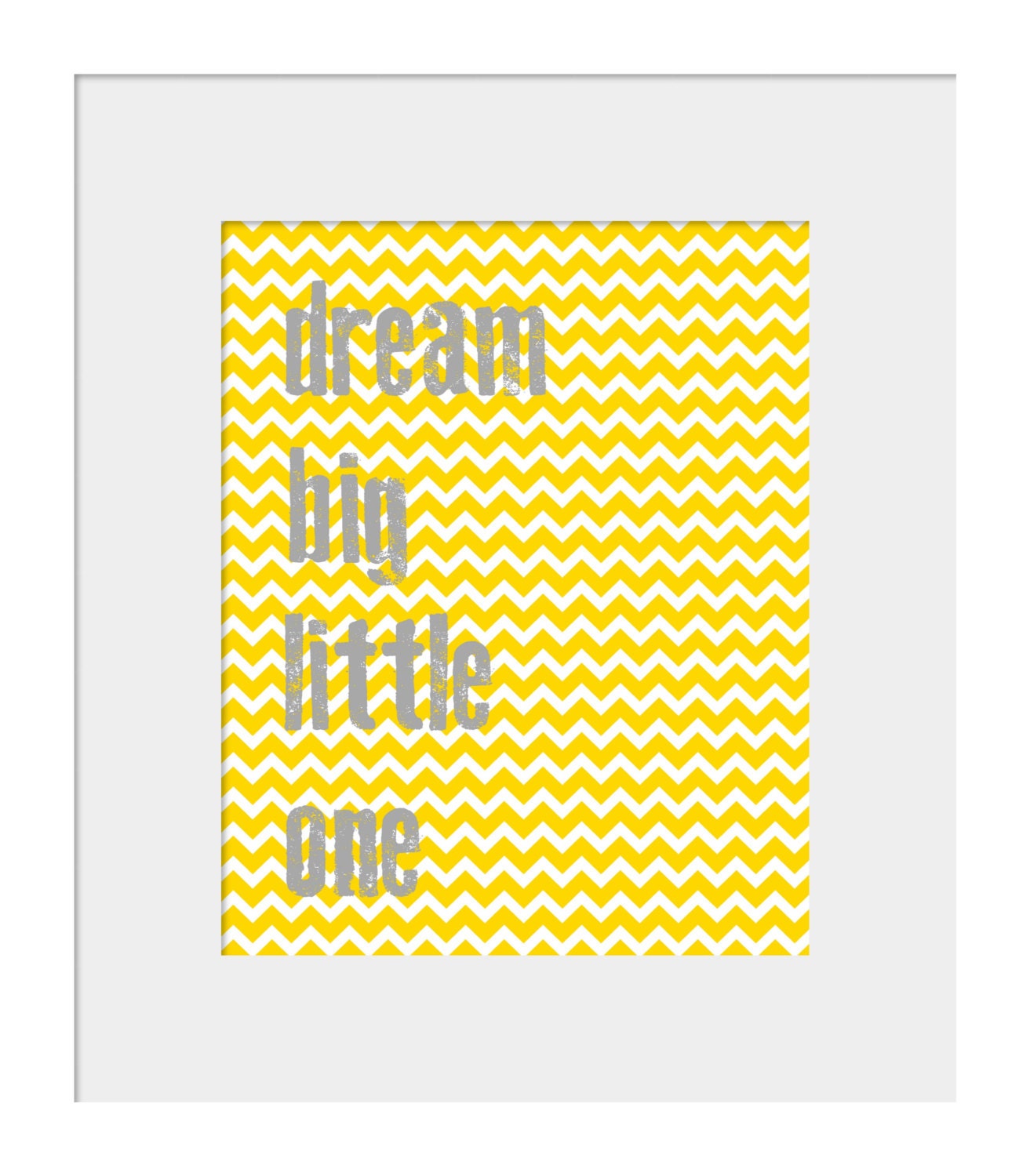 Nursery Wall Decor-Kids Room Art Prints-Dream Big Little One - Chevron Print for Nursery Gold / Yellow and Gray