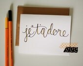 Je T'adore Hand Lettered Card
