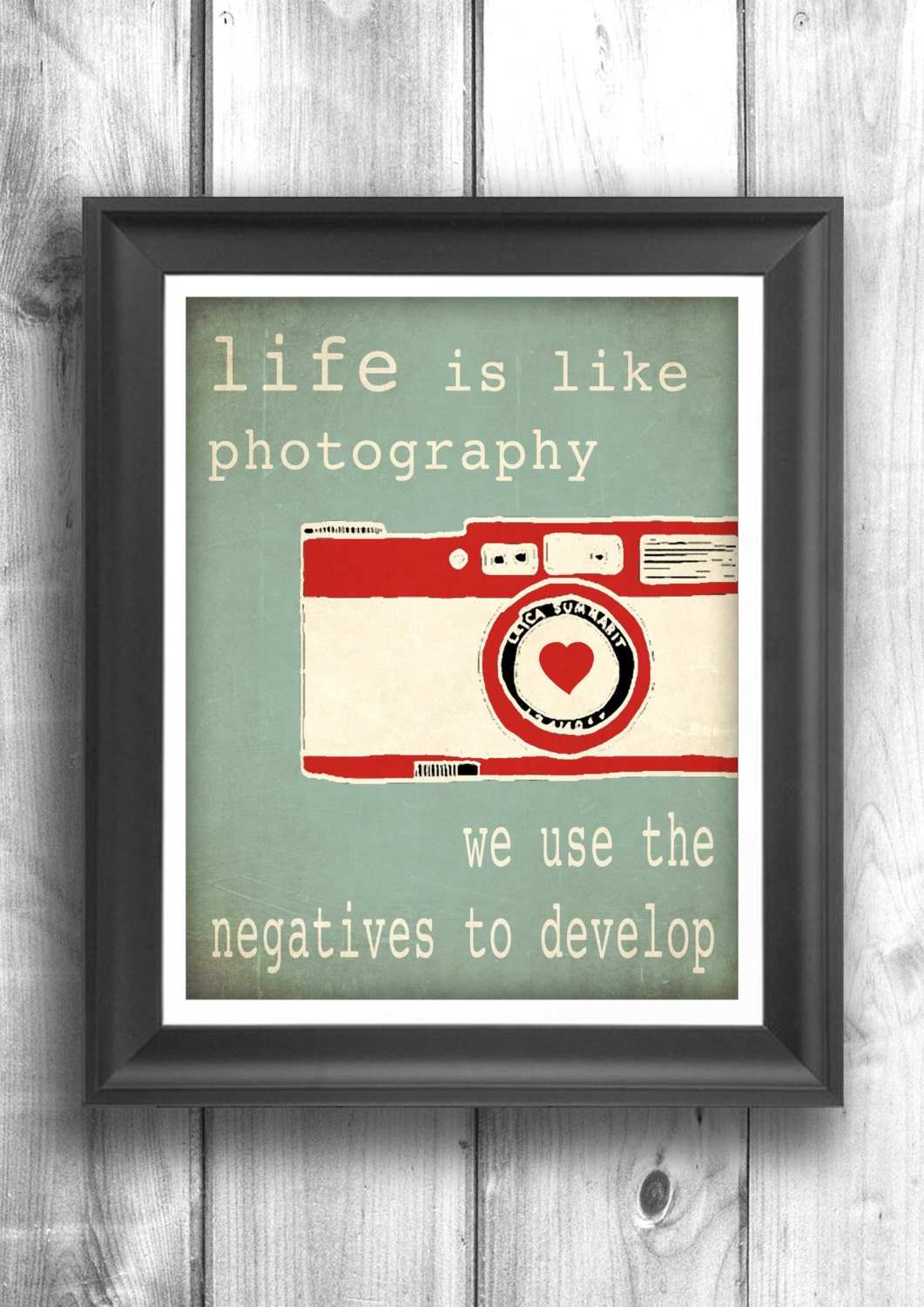 Typographic poster, Quote art, inspirational print, wall decor, digital print, red, teal, camera print - 11x14 - Typography