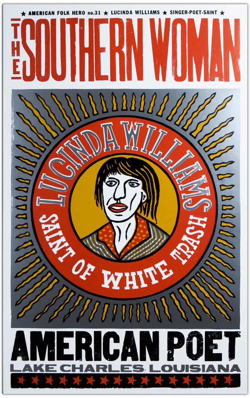 LUCINDA WILLIAMS- Southern Woman Hand Printed Letterpress Poster