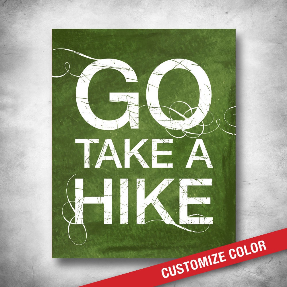 Subway Art. CUSTOM COLOR. Inspirational Quote. Go Take a Hike. Motivational Saying. Nature Lovers. Modern Typography. 16x20 Fine Art Print
