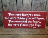 The more that you read Dr Seuss quote... teacher school gift end of the year christmas teacher appreciation thank you classroom sign