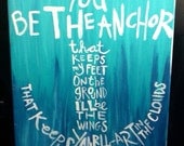 SALE Be the Anchor acrylic painting