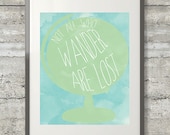 Not All Who Wander Are Lost Printable Poster 8x10- Instant Download