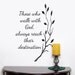 Those who walk with God always reach their destination wall decal words quote Henry Ford Religious scripture vinyl lettering tree Branch