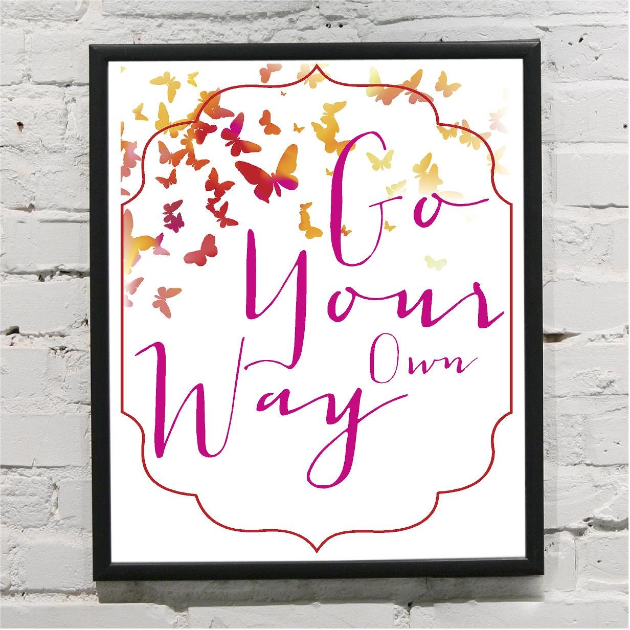Go Your Own Way Self Adhesive Print Customizable Wall Decal