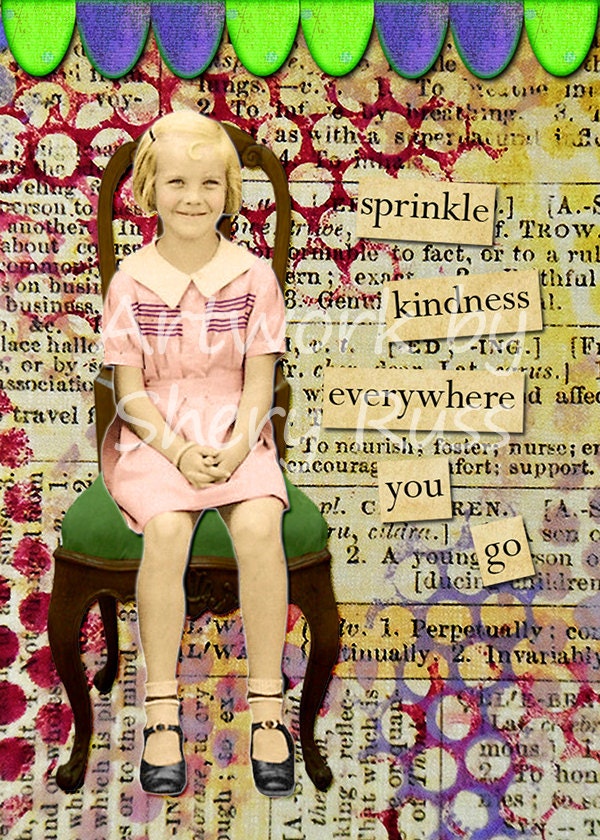 The Smart Girl Says, "Sprinkle Kindness Everywhere You Go" ACEO Art Card Print ATC 2.5 by 3.5 Inspirational Kindness Art Print