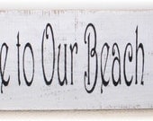 Wedding Welcome To Our Beach Wedding Sign Primitive White Wood Fence Board Shabby Chic Romance