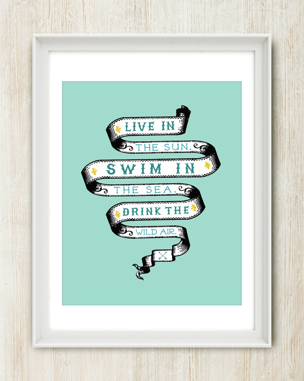 Live In The Sun, Swim In The Sea - 8x10 inches on A4. Emerson Quote typography art poster print.