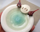Wedding ring holder, love birds ceramic bridal ring bowl - I do - personalized newlywed, engagement dish
