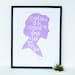Jane Austen Quote Cameo Calligraphy Screen Print