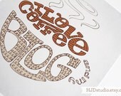 8x10 - I love coffee and my blog - Art print - Illustration - free color customization