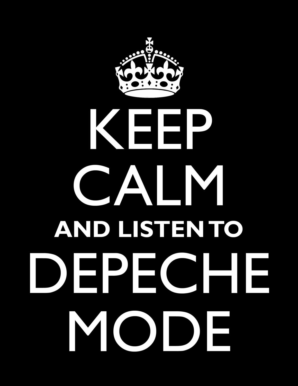 Keep Calm and Listen To DEPECHE MODE Digital Download Image 300dpi 8x11