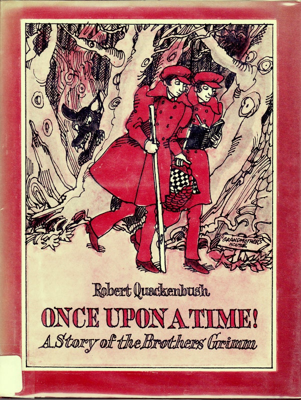 vintage kids Brothers Grimm biography book Once Upon A Time by Robert Quackenbush, early grade nonfiction, famous fairy tale collectors