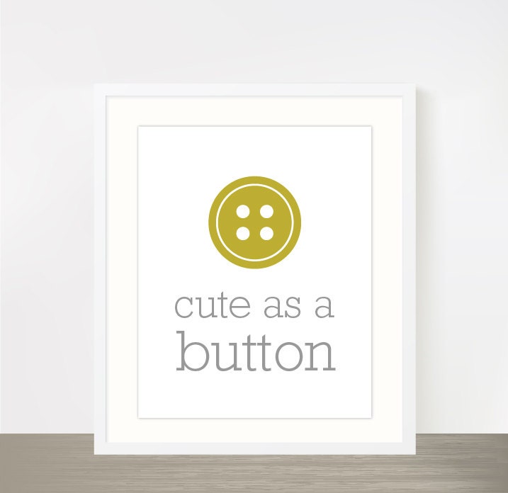 Cute as a button - Olive green nursery print, nursery decor, children's wall art