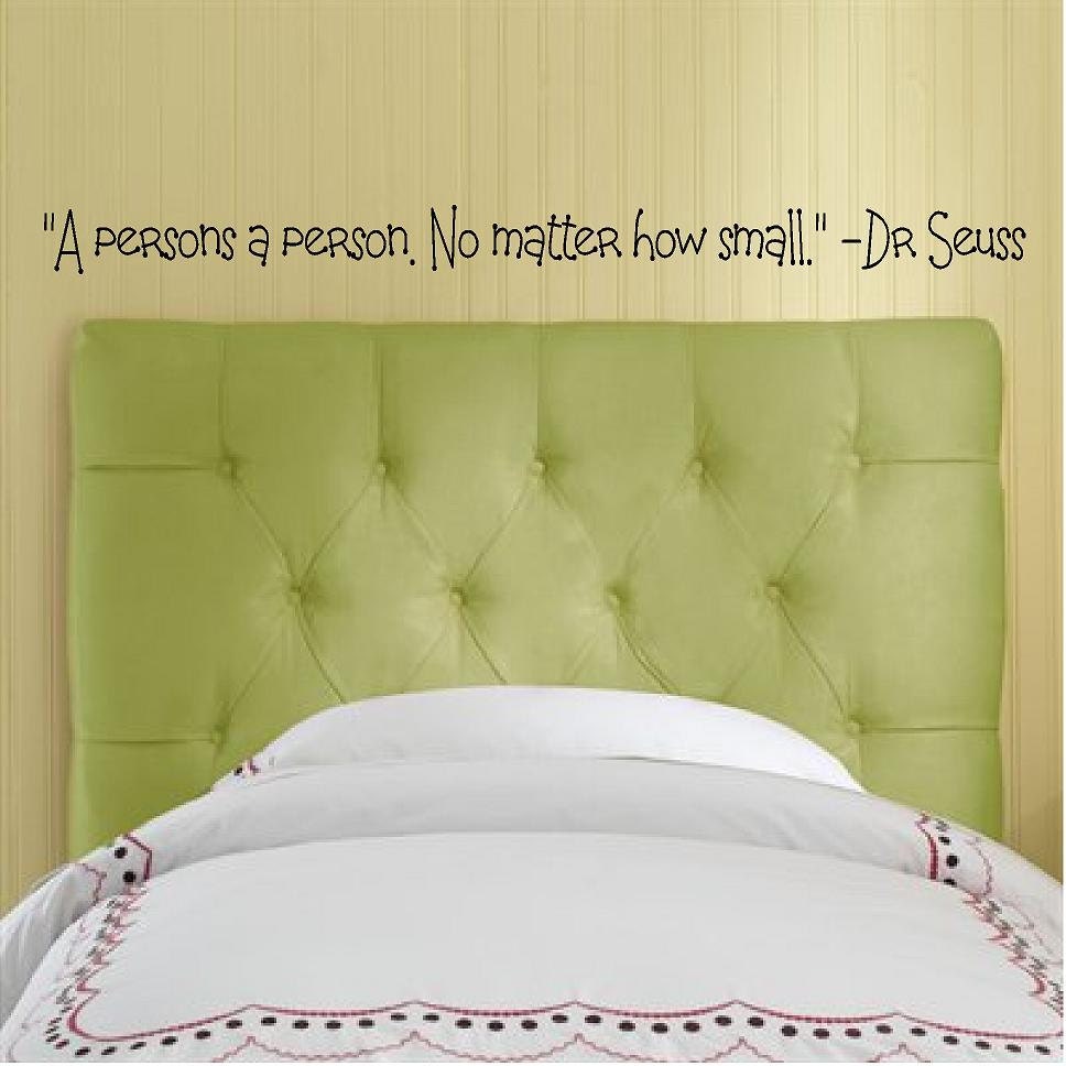 A persons a person. No matter how small...Dr Seuss Custom Vinyl Wall Decal-Childrens Wall Decal-Nursery Boys Girls Room Decal-Playroom