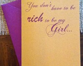 You Don't Have to be Rich to be my Girl...  Prince Card