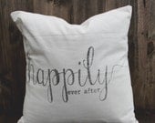 Happily Ever After 16 x 16 Pillow Cover, love, wedding gift, couple, engagement gift, newlywed gift, housewarming