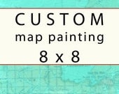 Custom Map Painting - 8" x 8"